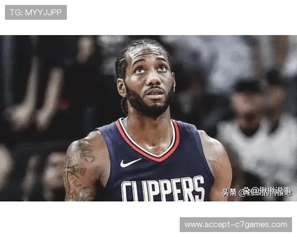 快船莱昂纳德膝盖管理策略对季后赛表现的深远影响 快船莱昂纳德膝盖管理策略对季后赛表现的深远影响